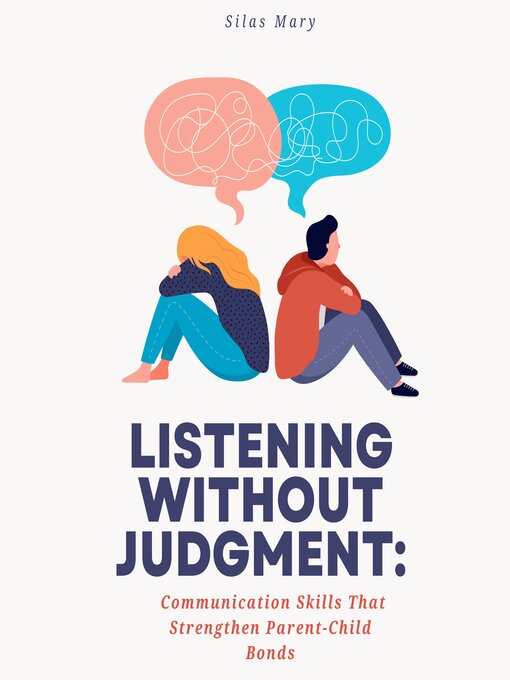 Title details for Listening Without Judgment by Silas Mary - Available